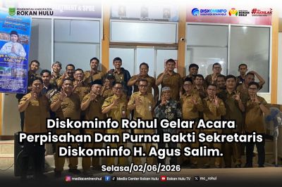 Diskominfo Rohul Gelar Acara Perpisahan Dan Purna Bakti Sekretaris Diskominfo H Agus Salim.