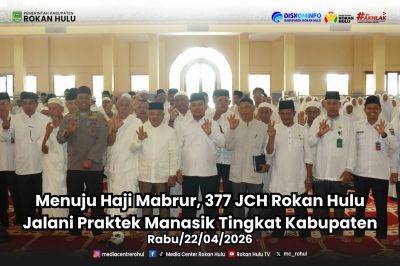 Menuju Haji Mabrur, 377 JCH Rohul Jalani Praktek Manasik Tingkat Kabupaten