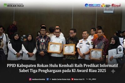 PPID Rokan Hulu Kembali Raih Predikat Informatif, Sabet Tiga Penghargaan pada KI Award Riau 2025